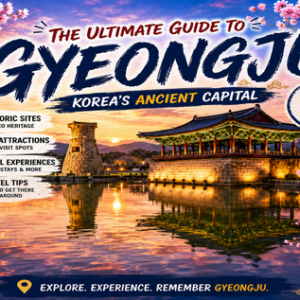 Gyeongju Ultimate Guide
